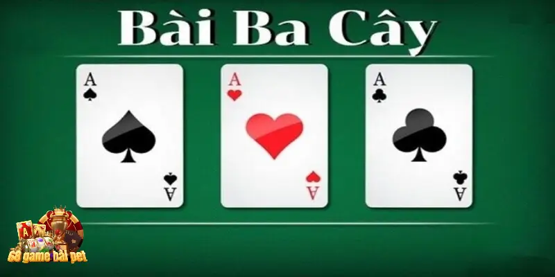 Hiểu rõ thuật ngữ chơi bài 3 cây dễ dàng